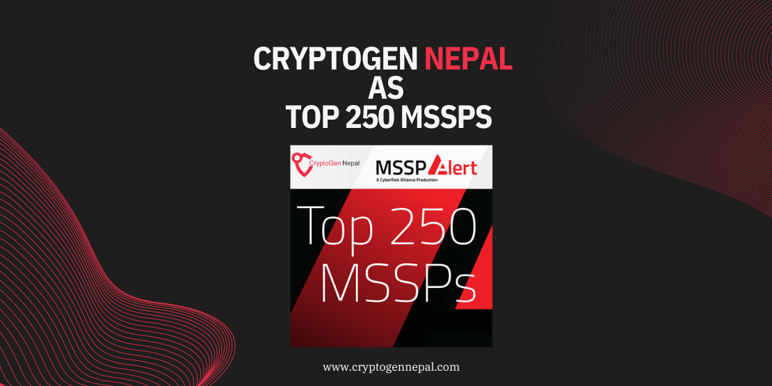 MSSPAlert lists CryptoGen Nepal for Top 250 MSSP Worldwide